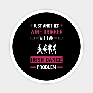 Wine Drinker Irish Dance Dancing Dancer Magnet